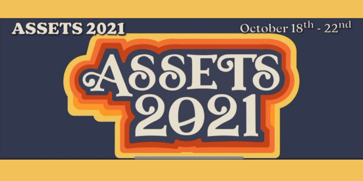 Colorful Logo that reads "ASSETS 2021" with additional text "October 18th through 22nd"