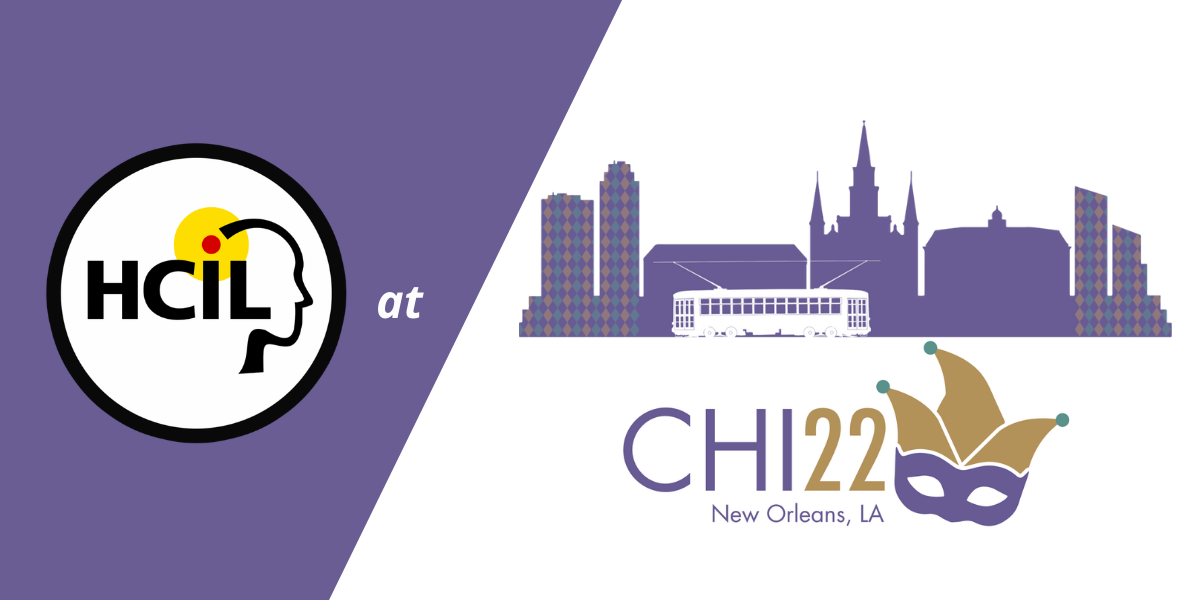 The HCIL logo, which is a white circle with black trim and the text HCIL written inside next to an illustrated drawing of a silhouetted side profile. The HCIL logo is next to the CHI logo that reads "CHI 2022" in front of a purple silhouette of the New Orleans skyline.
