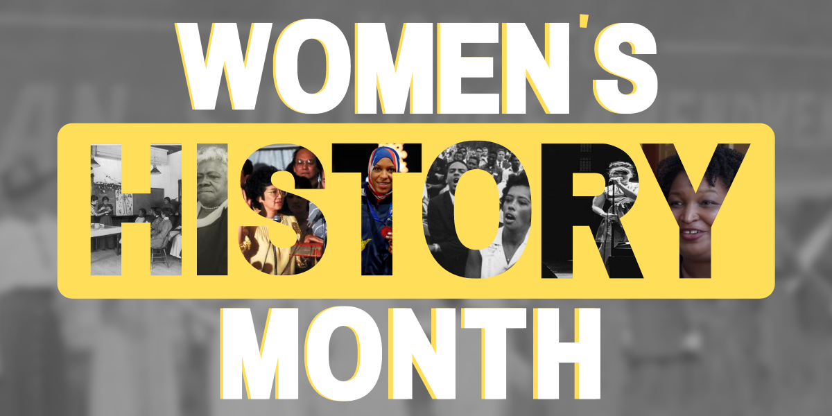 Collage of images of well-known women in history with text that reads Women's History Month