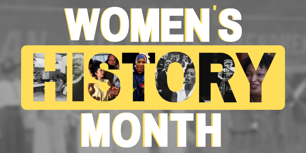 Women's History Month  Learn about women throughout history and