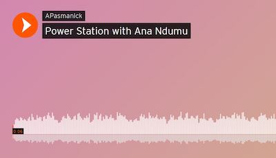 pink background with play button and title that reads "Power Station with Ana Ndumu"