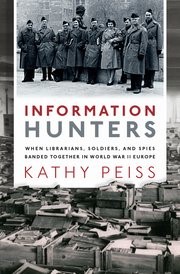 book cover with a black and white photo on the front of people standing together with the words: "Information Hunters" on the front
